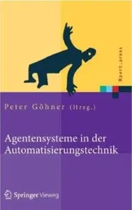 Agentensysteme in der Automatisierungstechnik [Repost]
