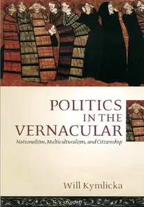 Politics in the Vernacular: Nationalism, Multiculturalism, and Citizenship (repost)