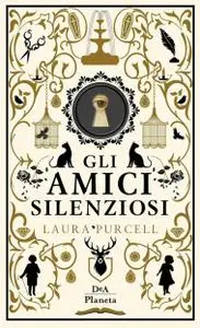 Laura Purcell - Gli amici silenziosi