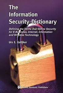 The Information Security Dictionary