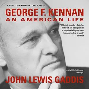 George F. Kennan: An American Life [Audiobook]