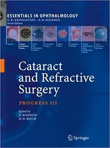 Cataract and Refractive Surgery Progress III Cataract and Refractive Surgery Progress III