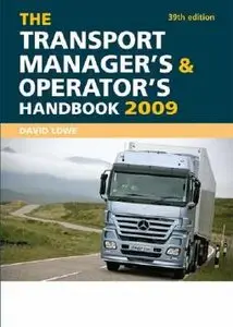 The Transport Manager's and Operator's Handbook 2009