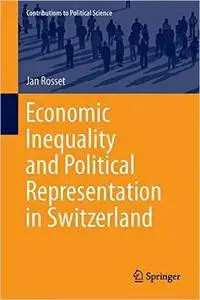 Economic Inequality and Political Representation in Switzerland