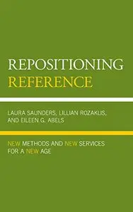 Repositioning Reference: New Methods and New Services for a New Age