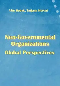 "Non-Governmental Organizations Global Perspectives" ed. by Vito Bobek, Tatjana Horvat