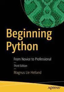 Beginning Python: From Novice to Professional [Repost]