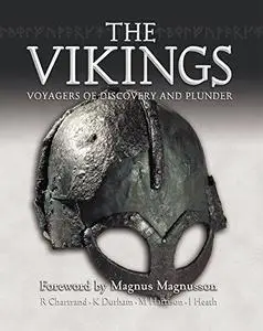 The Vikings: Voyagers of Discovery and Plunder (General Military)