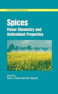 Spices. Flavor Chemistry and Antioxidant Properties