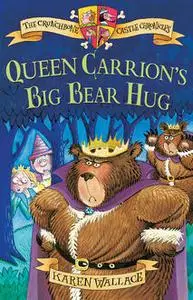 «Queen Carrion's Big Bear Hug» by Karen Wallace
