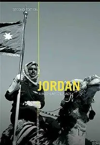 Jordan: A Hashemite Legacy (Contemporary Middle East)