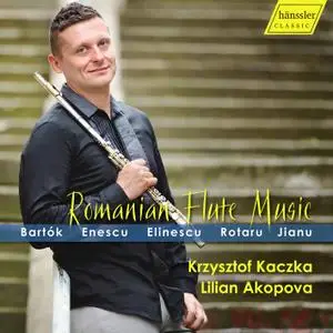 Krzysztof Kaczka & Lilian Akopova - Romanian Flute Music (2022) [Official Digital Download]