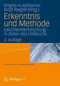 Erkenntnis und Methode Geschlechterforschung in Zeiten des Umbruchs 2. Edition