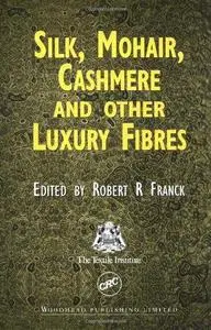 Silk, Mohair, Cashmere and Other Luxury Fibres