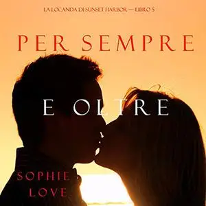 «Per Sempre e Oltre» by Sophie Love