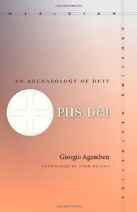 Opus Dei: An Archaeology of Duty (Meridian: Crossing Aesthetics) (repost)