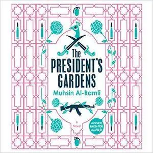 The President's Gardens [Audiobook]