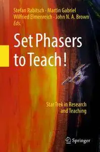 Set Phasers to Teach!: Star Trek in Research and Teaching (Repost)