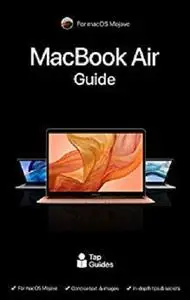 MacBook Air Guide: The Ultimate Guide for MacBook Pro & macOS