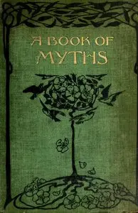 A Book of Myths by Sir John Lang