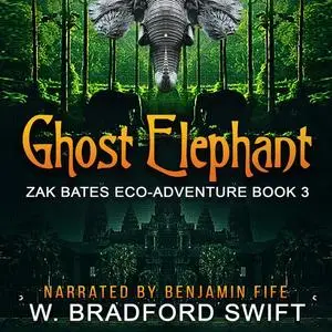 «Ghost Elephant» by W. Bradford Swift