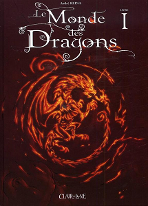 Le Monde des Dragons - Tome 1