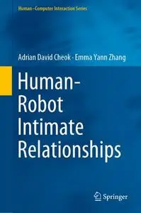 Human–Robot Intimate Relationships (Repost)