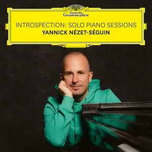 Yannick Nézet-Séguin - Introspection - Solo Piano Sessions (2021) [Official Digital Download 24/96]