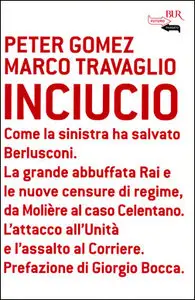 Peter Gomez, Marco Travaglio - Inciucio (RePost)