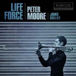 James Baillieu & Peter Moore - Life Force (2018) [Official Digital Download]