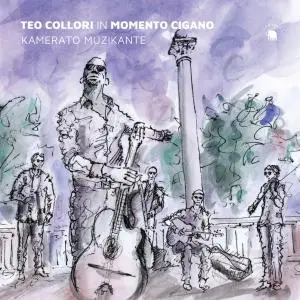 Teo Collori - Kamerato Muzikante (In Momento Cigano) (2019)