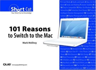 101 Reasons: To Switch to the Mac