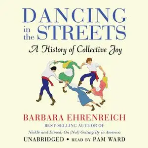 «Dancing in the Streets» by Barbara Ehrenreich