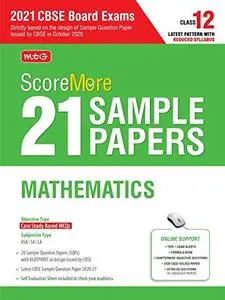 ScoreMore 21 Sample Papers For CBSE Board Exam 2021-22 - Class 12 Mathematics