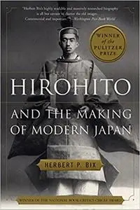 Hirohito and the Making of Modern Japan (Repost)