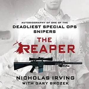 The Reaper: Autobiography of One of the Deadliest Special Ops Snipers (Audiobook)