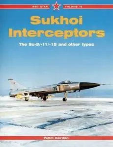 Sukhoi Interceptors (Red Star Vol.16)