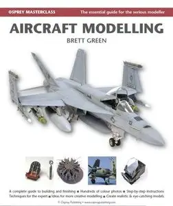 Aircraft Modelling (Modelling Masterclass) (Repost)