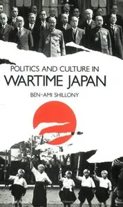 Politics and Culture in Wartime Japan (repost)
