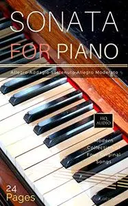 Sonata For Piano: Modern Collection of Four Original Songs