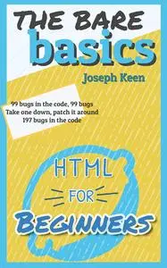 The Bare basics: HTML for Beginners