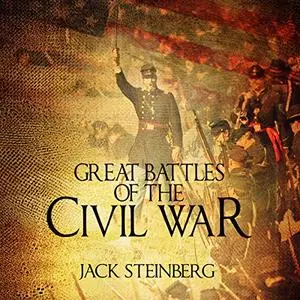 Great Battles of the Civil War [Audiobook]