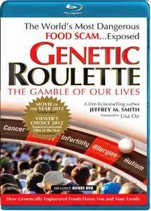 Genetic Roulette: The Gamble of our Lives (2012)