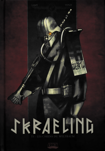 Skraeling - Tome 1 - Les Chiens du Weltraum