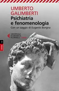 Umberto Galimberti - Psichiatria e fenomenologia