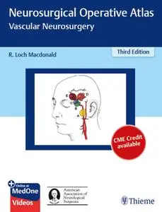 Neurosurgical Operative Atlas: Vascular Neurosurgery, 3rd Edition