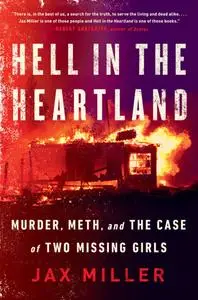 Hell in the Heartland: Murder, Meth, and the Case of Two Missing Girls