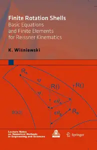 Finite Rotation Shells: Basic Equations and Finite Elements for Reissner Kinematics (repost)