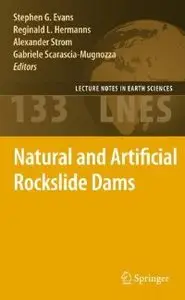 Natural and Artificial Rockslide Dams (Lecture Notes in Earth Sciences)
