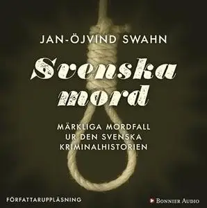 «Svenska mord» by Jan-Öjvind Swahn